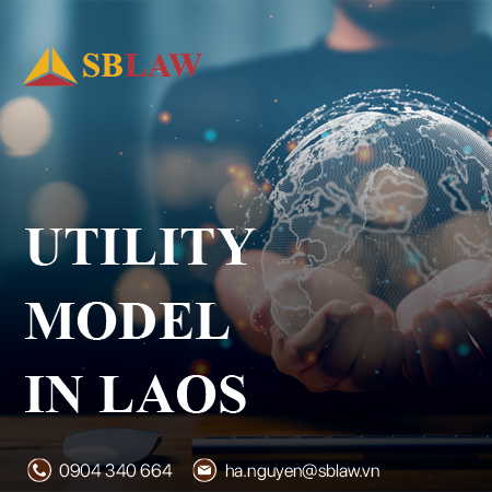 https://sblaw.vn/wp-content/uploads/2021/06/Utility-model-in-Laos-1.png