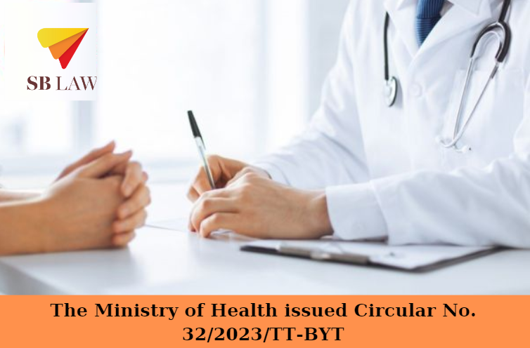 The Ministry of Health issued Circular No. 32.2023.TT-BYT