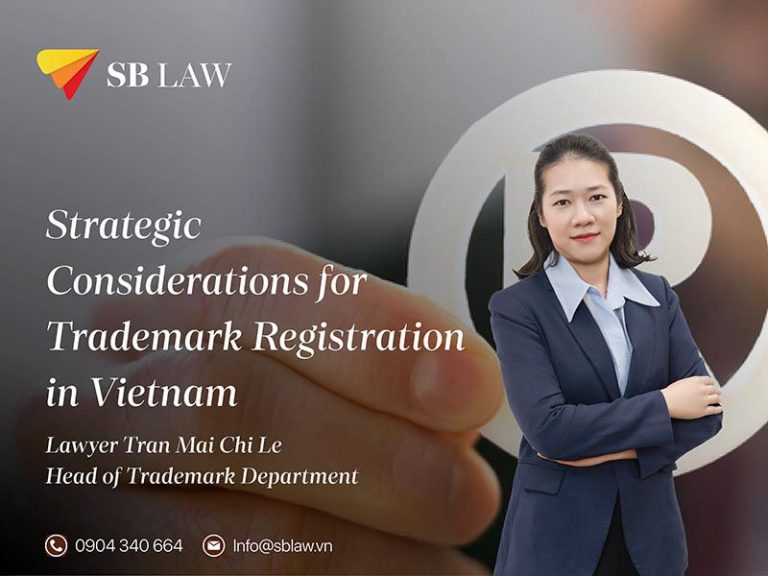 Strategic Considerations for Trademark Registration in Vietnam
