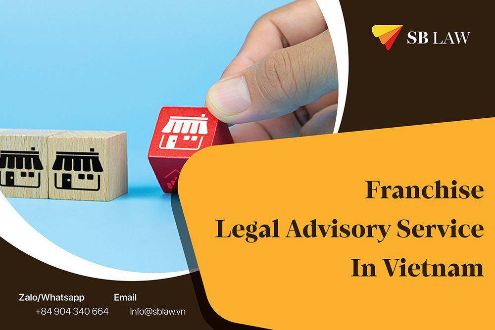 Franchise Legal Advisory Service In Vietnam