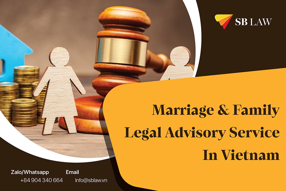 Marriage & Family Legal Advisory Service In Vietnam