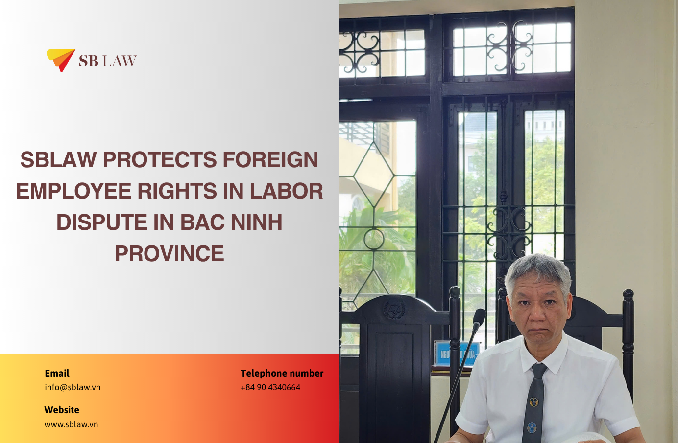 SBLAW Protects Foreign Employee Rights in Labor Dispute in Bac Ninh ...