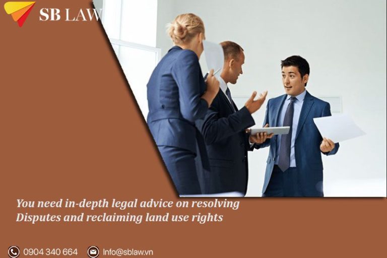 You need in-depth legal advice on resolving disputes and reclaiming land use rights - SBLAW